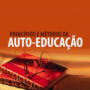 Principios e metodos da auto-educacao - Olavo de Carvalho 2020.2