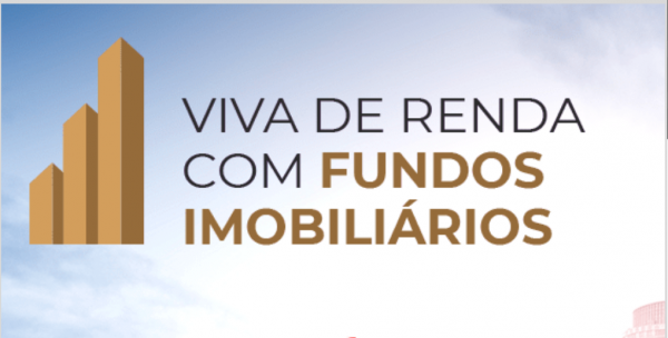 Viva de Renda com Fundos Imobiliários – Arthur Vieira (XPeducação) 2020.1