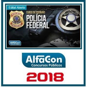 ESCRIVÃO DA PF (PÓS EDITAL) ALFACON 2018.2