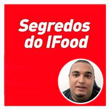Os Segredos Do Ifood - João Barcelos - marketing digital